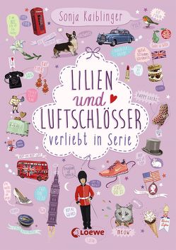 Lilien und Luftschlösser von Kaiblinger,  Sonja