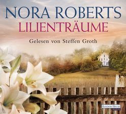 Lilienträume von Groth,  Steffen, Hege,  Uta, Roberts,  Nora