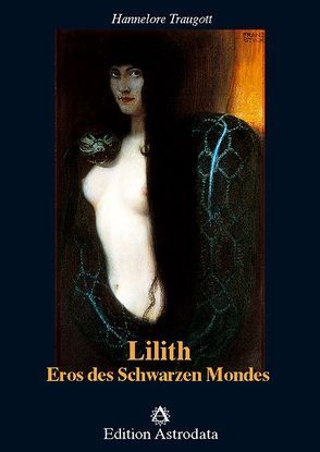 Lilith – Eros des Schwarzen Mondes von Traugott,  Hannelore