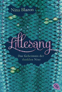 Lillesang – Das Geheimnis der dunklen Nixe von Blazon,  Nina