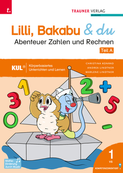 Lilli, Bakabu & du – Abenteuer Zahlen und Rechnen 1 (2 Bände) von Auhser,  Ferdinand, Konrad,  Christina, Lindtner,  Andrea, Lindtner,  Marlene