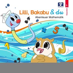 Lilli, Bakabu und du von Schweng,  Manfred