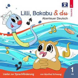 Lilli, Bakabu und du von Schweng,  Manfred