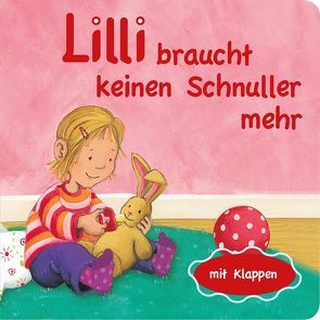 Lilli braucht keinen Schnuller mehr von Grimm,  Sandra