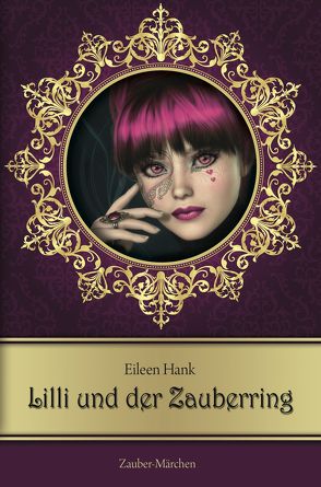 Lilli und der Zauberring von Hank,  Eileen