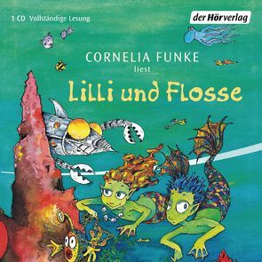 Lilli und Flosse von Funke,  Cornelia