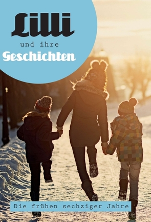 Lilli und ihre Geschichten von Schäfer,  Monika