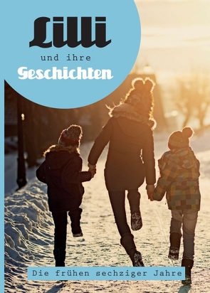 Lilli und ihre Geschichten von Schäfer,  Monika
