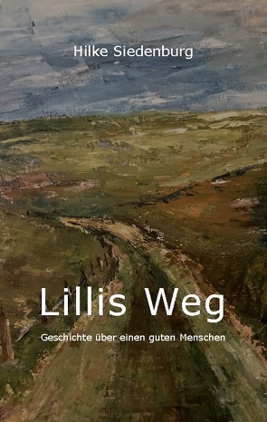 Lillis Weg von Siedenburg,  Hilke