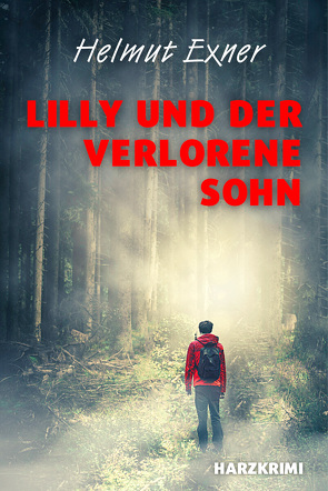 Lilly und der verlorene Sohn von Exner,  Helmut