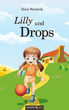 Lilly und Drops von Waclavik,  Doris