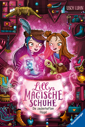 Lillys magische Schuhe, Band 3: Die zauberhaften Flügel von Luhn,  Usch, Räth,  Alica