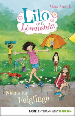 Lilo auf Löwenstein – Nichts für Feiglinge von Andeck,  Mara, Livanios,  Eleni