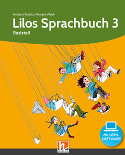 Lilos Sprachbuch 3. Basisteil von Puchta,  Herbert, Welsch,  Renate