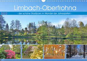 Limbach-Oberfrohna – der schöne Stadtpark im Wandel der Jahreszeiten (Wandkalender 2022 DIN A3 quer) von D. Grieswald,  Heike