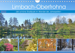 Limbach-Oberfrohna – der schöne Stadtpark im Wandel der Jahreszeiten (Wandkalender 2022 DIN A4 quer) von D. Grieswald,  Heike