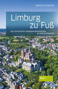 Limburg zu Fuß von in Concas,  Anette