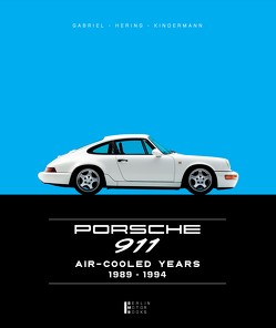 Limited Edition 2019 – Porsche 911 Air-Cooled Years 1989-1994 von Gabriel,  Andreas, Hering,  Manfred, Kindermann,  Tobias