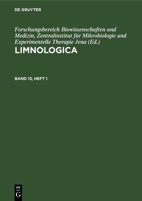 Limnologica / Limnologica. Band 13, Heft 1 von Akademie der Wissenschaften der DDR