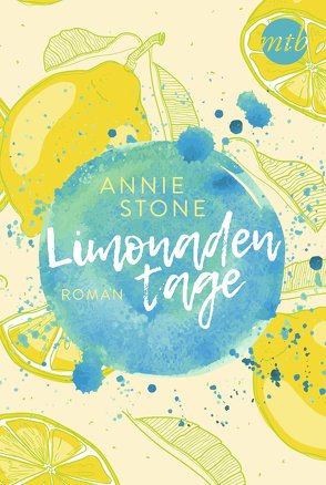 Limonadentage von Stone,  Annie