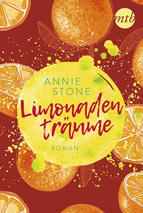 Limonadenträume von Stone,  Annie