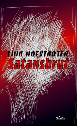 Lina Hofstädter: Satansbrut von Hofstädter,  Lina, Weiler,  Denise