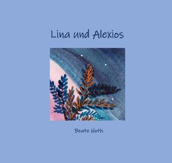 Lina und Alexios von Hoth,  Beate