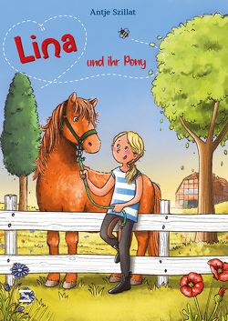 Lina und ihr Pony von Berend,  Jutta, Szillat,  Antje