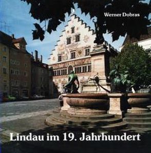 Lindau im 19. Jahrhundert von Dobras,  Werner