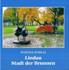 Lindau – Stadt der Brunnen von Dobras,  Werner