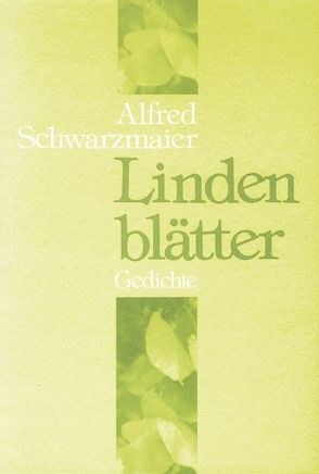 Lindenblätter von Schwarzmaier,  Alfred, Toman,  Jan