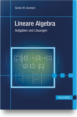 Lineare Algebra von Gramlich,  Günter M.