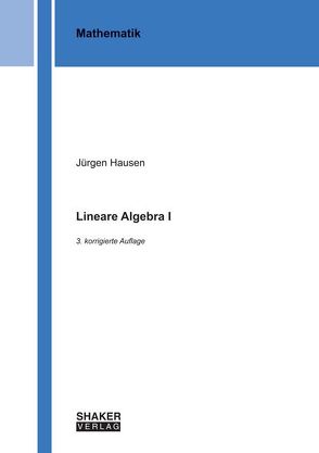 Lineare Algebra I von Hausen,  Jürgen