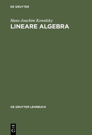 Lineare Algebra von Kowalsky,  Hans-Joachim