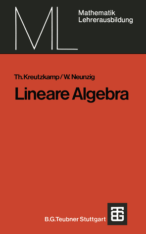 Lineare Algebra von Kreutzkamp,  Theo, Neunzig,  Walter