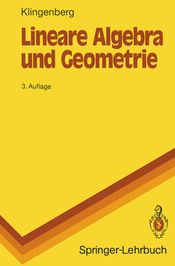 Lineare Algebra und Geometrie von Klingenberg,  Wilhelm