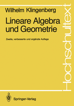 Lineare Algebra und Geometrie von Klingenberg,  Wilhelm