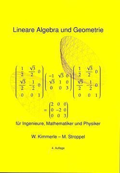 Lineare Algebra und Geometrie von Kimmerle,  Wolfgang, Stroppel,  Markus