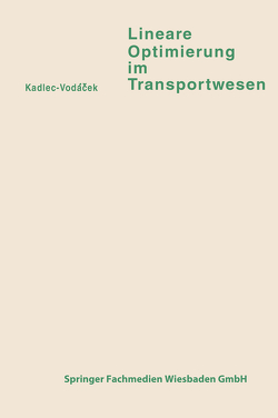 Lineare Optimierung im Transportwesen von Kadlec,  Vladimír