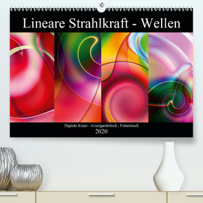 Lineare Strahlkraft – Wellen, Digitale Kunst (Premium, hochwertiger DIN A2 Wandkalender 2020, Kunstdruck in Hochglanz) von ClaudiaG