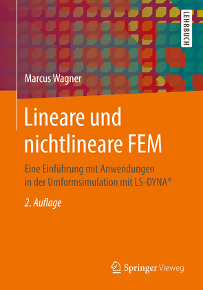 Lineare und nichtlineare FEM von Wagner,  Marcus