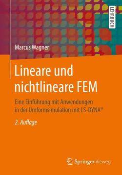 Lineare und nichtlineare FEM von Wagner,  Marcus