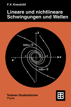 Lineare und nichtlineare Schwingungen und Wellen von Kneubühl,  Fritz Kurt, Scherrer,  Damien Philippe