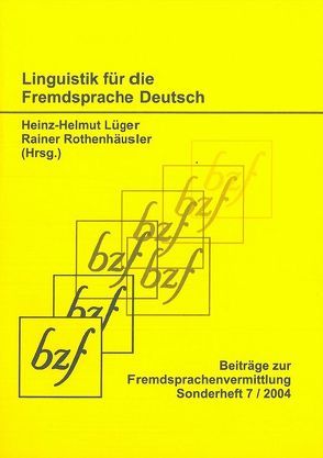 Linguistik für die Fremdsprache Deutsch von Lüger,  Heinz H, Rothenhäusler,  Rainer