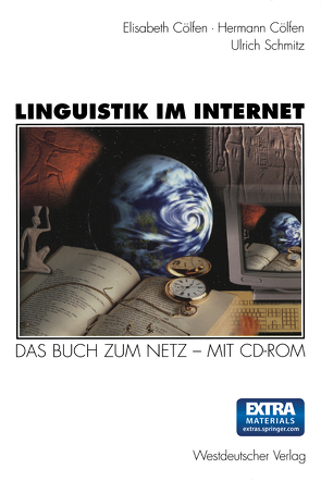 Linguistik im Internet von Cölfen,  Elisabeth, Cölfen,  Hermann, Schmitz,  Ulrich