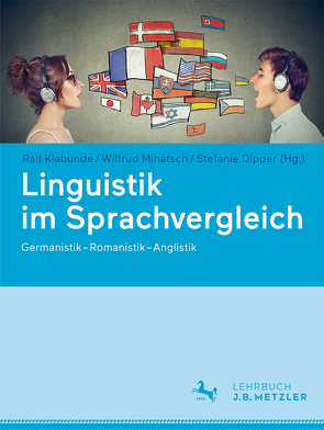 Linguistik im Sprachvergleich von Bernhard,  Gerald, Dipper,  Stefanie, Klabunde,  Ralf, Kügler,  Frank, Mihatsch,  Wiltrud, Rothstein,  Björn