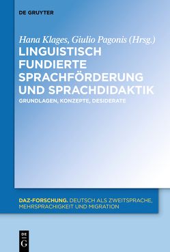 Linguistisch fundierte Sprachförderung und Sprachdidaktik von Klages,  Hana, Pagonis,  Giulio