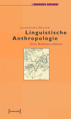 Linguistische Anthropologie von Holzer,  Jacqueline