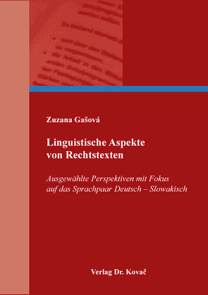 Linguistische Aspekte von Rechtstexten von Gašová,  Zuzana