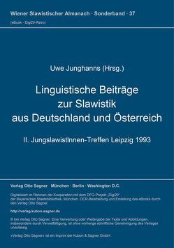 Linguistische Beiträge zur Slawistik aus Deutschland und Österreich von Junghanns,  Uwe